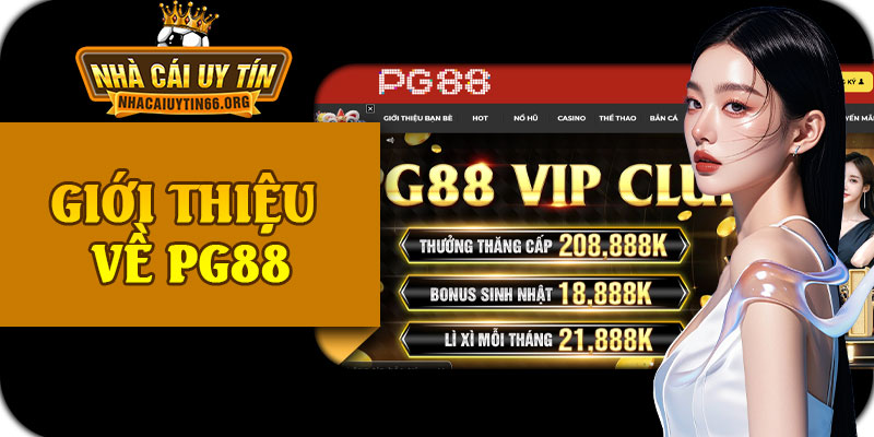 Giới Thiệu Về PG88