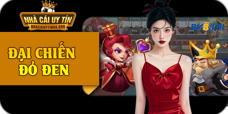 Đại Chiến Đỏ Đen