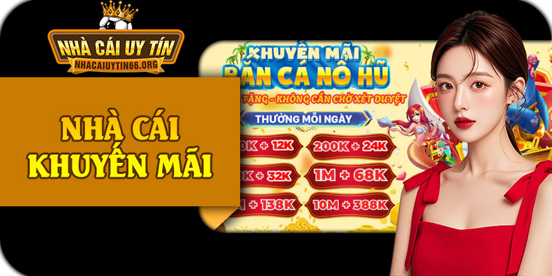 Nhà Cái Khuyến Mãi